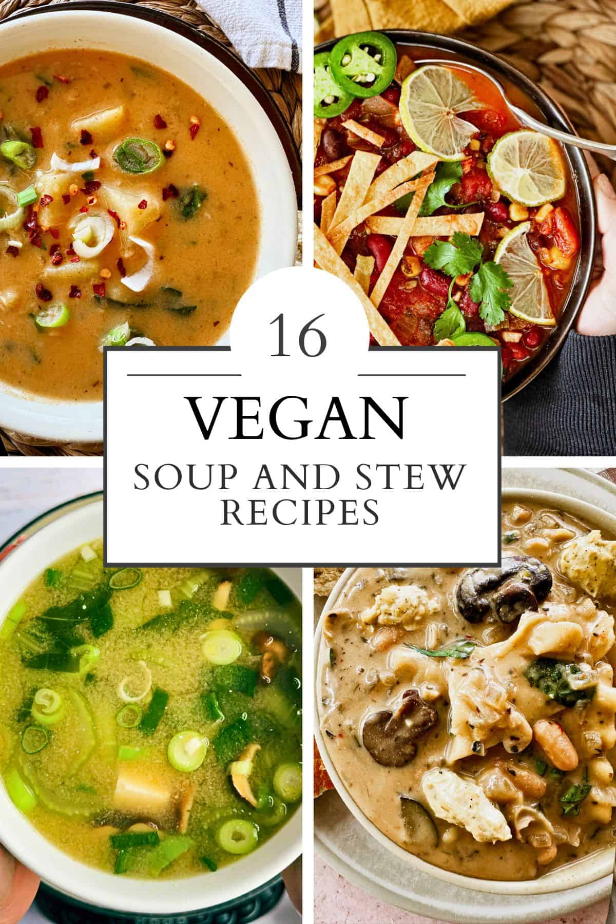 4 pictures of different vegan stews or soups with the article title in the middle