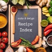 chalk board with Recipe Index and nuts and twigs logo