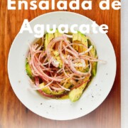 Pin graphic reading “How to Make Ensalada de Aguacate” and “Cuban Avocado Salad” over a picture of the avocado salad on a plate.